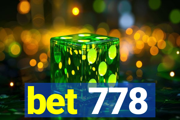 bet 778